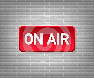 Broadcast studio on air light. On-air sign radio and television. Vector illustration.